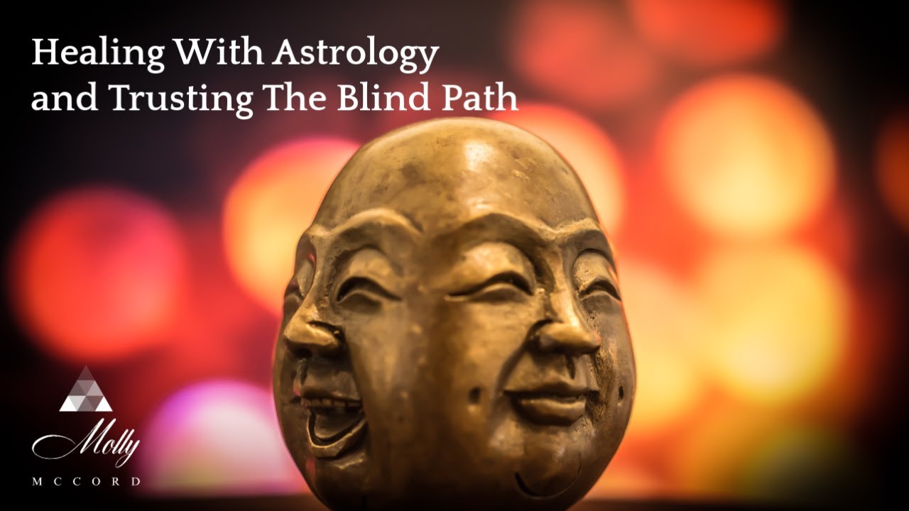 Healing With Astrology and Trusting The Blind Path ~ Podcast