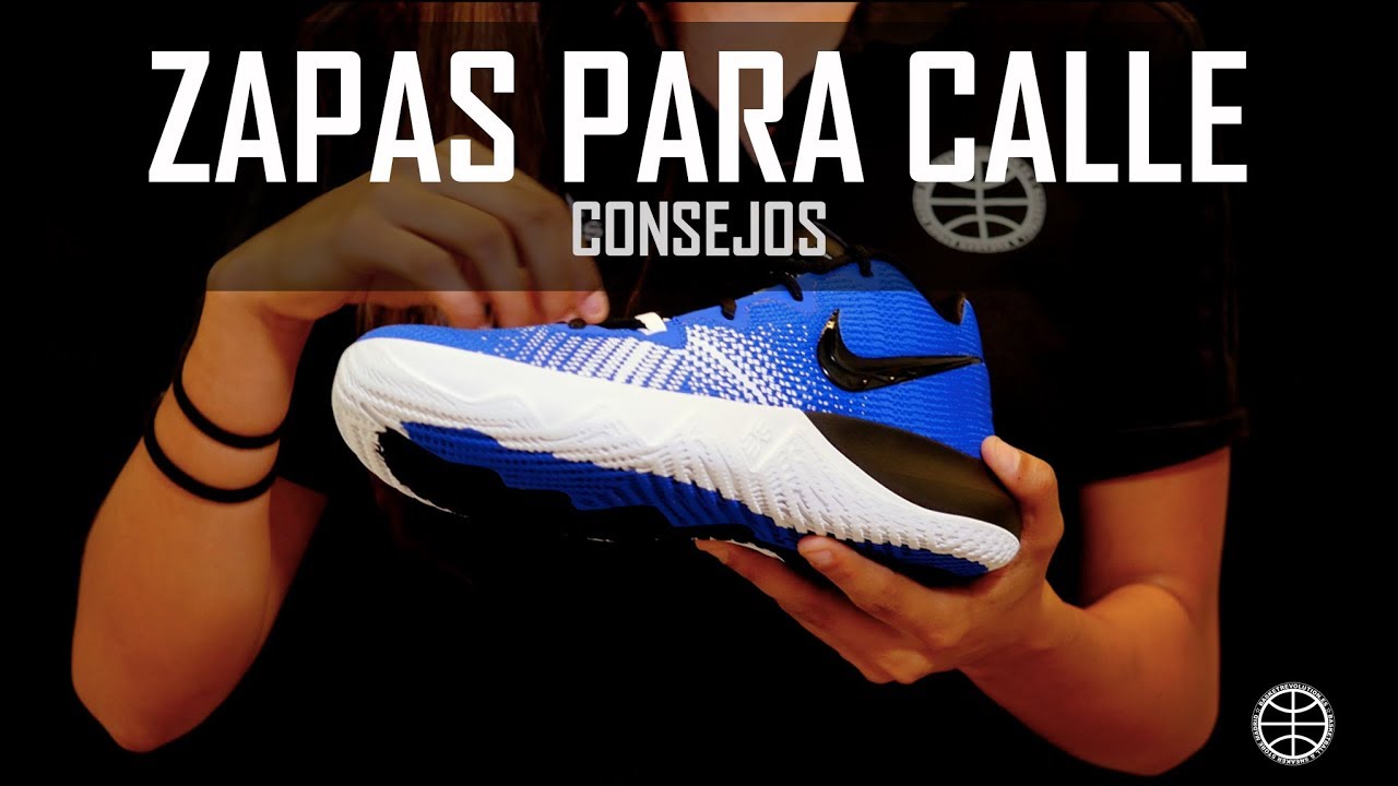 ZAPAS PARA CALLE - ¿CUÁLES SON LAS MEJORES? - CONSEJOS