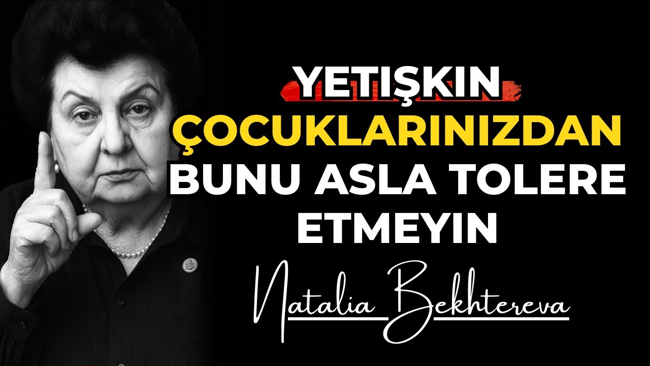 Bir anne asla hoş görmemesi gereken yetişkin çocukların 5 davranışı. Natalia Bekhtereva