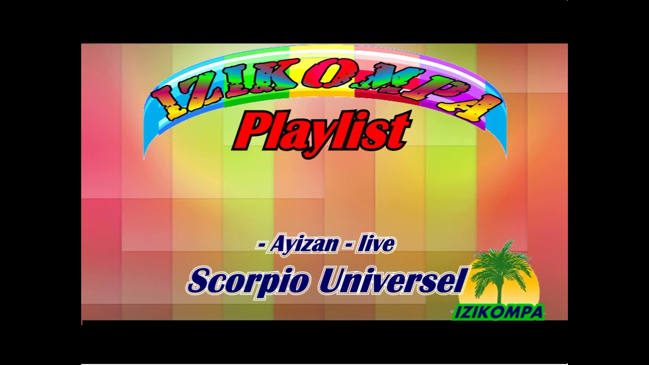 Ayisan : Scorpio Universel live