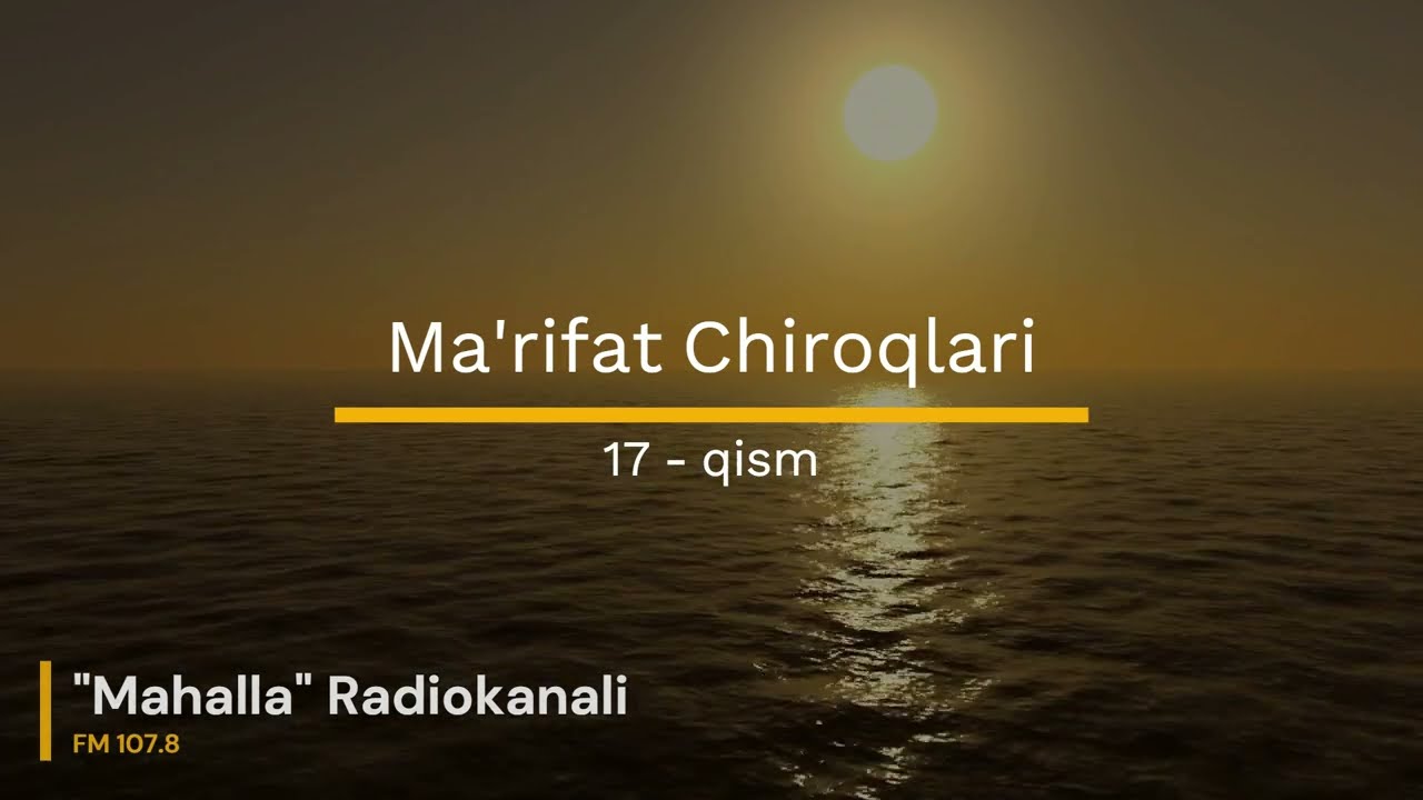 Ma'rifat Chiroqlari #17 - Suhbatdosh: filologiya fanlari nomzodi Sayfiddin Sayfulloh