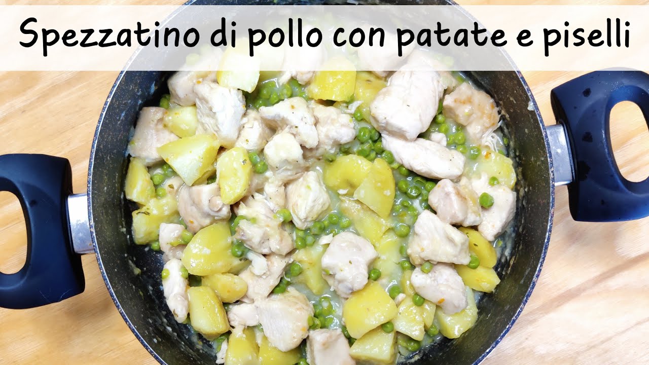SPEZZATINO DI POLLO CON PATATE E PISELLI ~ Semplice e gustoso !