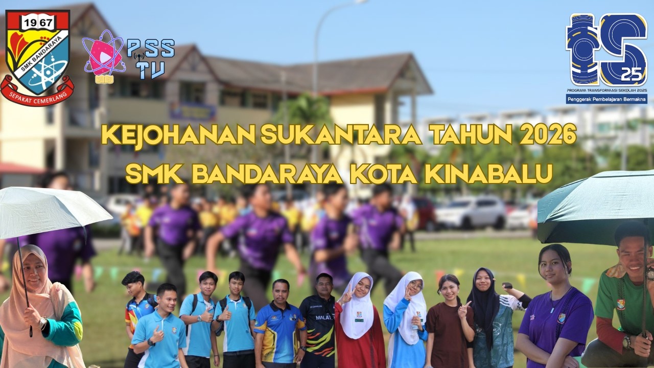 KEJOHANAN SUKANTARA SMK BANDARAYA KOTA KINABALU TAHUN 2026