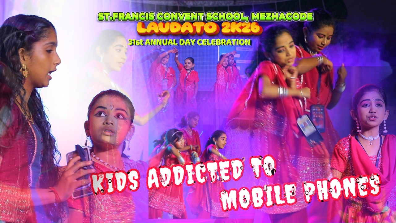 #MOBILEADDICTION | ST.FRANCIS CONVENT SCHOOL | MEZHACODE | 31st ANNUAL DAY | LAUDATO 2K26 #ADDICTION