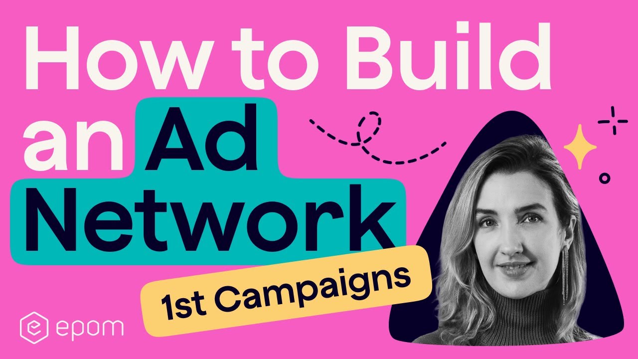 How to Build Your Ad Network, Part 2: All You Need to Launch the First Campaign