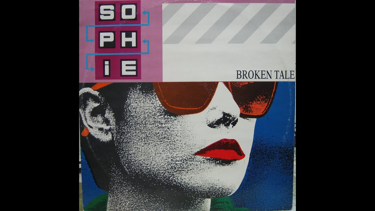 Sophie - Broken Tale - 1986 - Cara A - MAXI