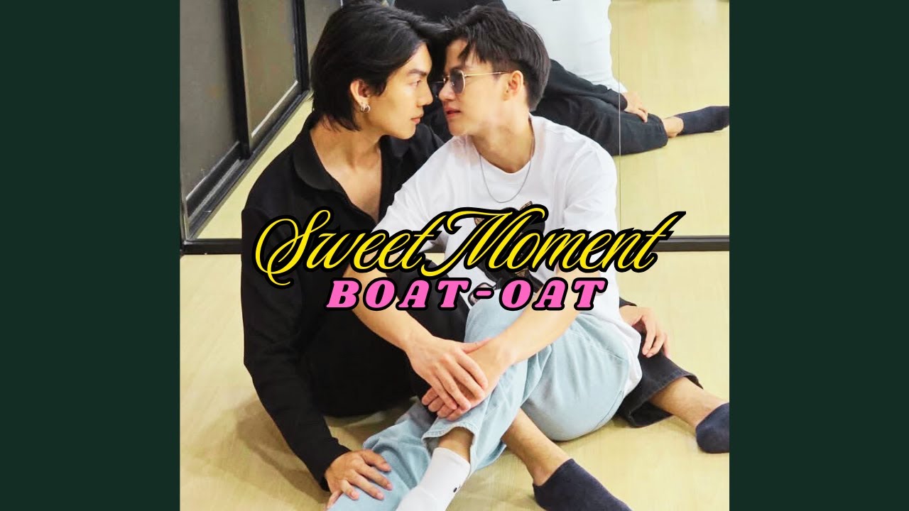 BoatOat 💕 Sweet Love Moment 😍
