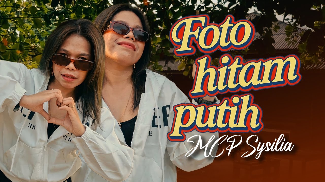 MCP Sysilia - FOTO HITAM PUTIH (Official Music Video)