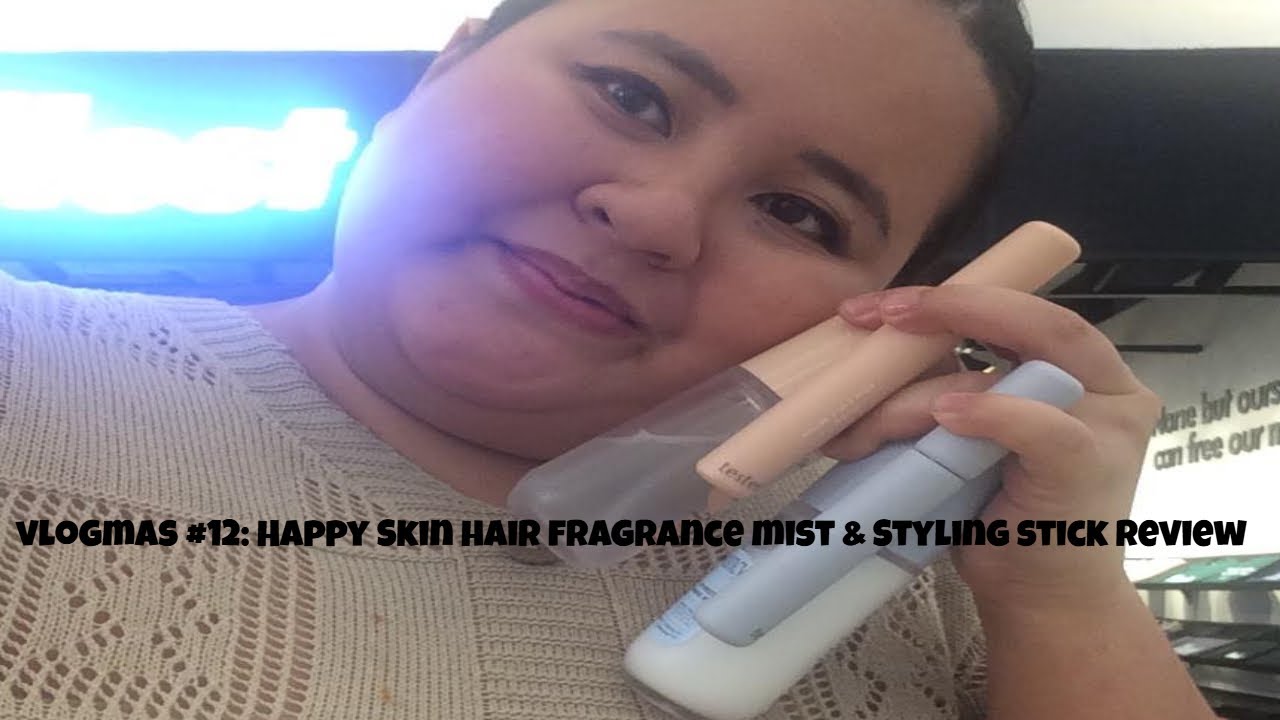 VLOGMAS #12: Happy Skin Hair Fragrance Mist & Styling Stick Review