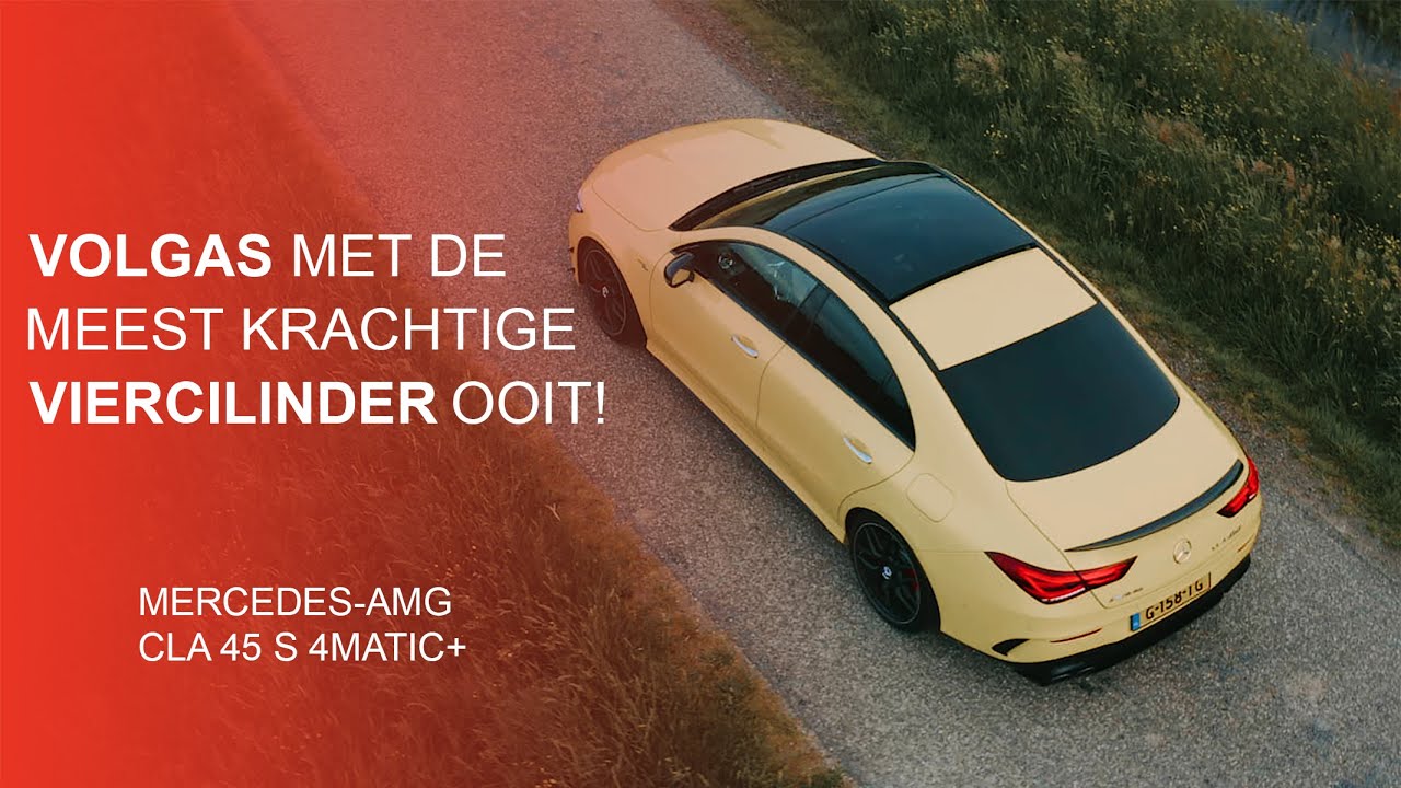 Test MERCEDES-AMG CLA 45 S 4MATIC+ - De meest krachtige viercilinder ooit!