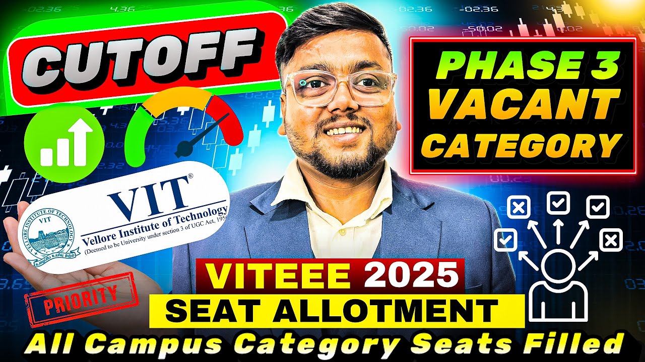VITEEE 2025 Phase 2 Cutoff Analysis 🤯 | VIT Phase 3 Vacant Seats | VIT Counselling process 2025