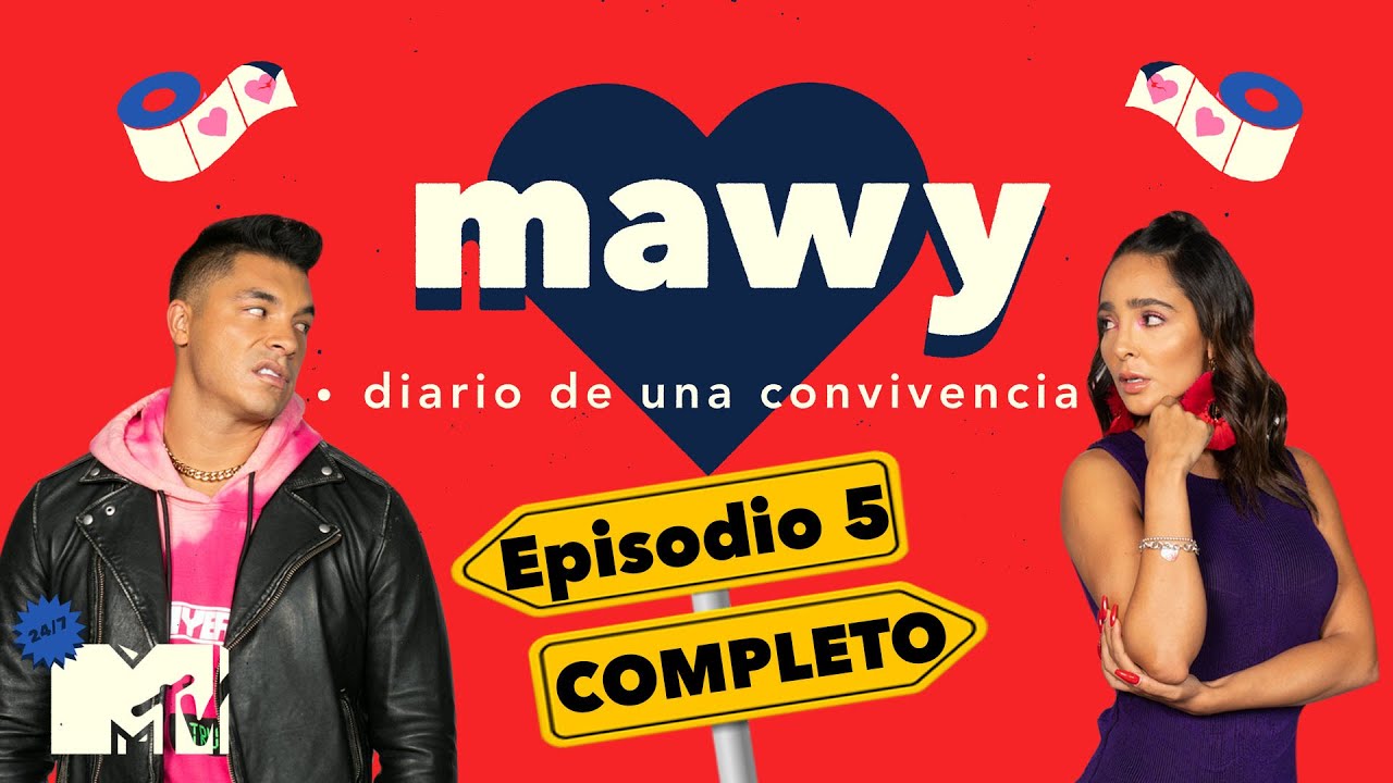 MTV Mawy: Diario de una Convivencia Episodio 5 Completo