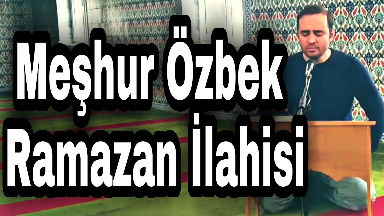 Ramazan Geldi Ramazan - Gökhan Kozoğlu - Meşhur Özbek Ramazan İlahisi - Türkçe Versiyonu