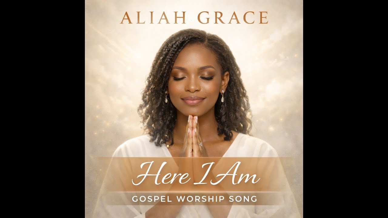 Here I Am | Emotional Worship Song About Surrender | Aliah Grace