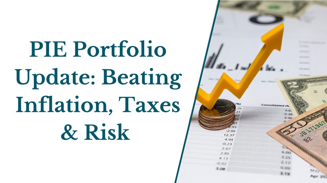Portfolio Update: Beating Inflation, Taxes & Risk