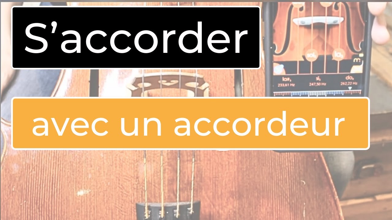 Comment accorder son violoncelle avec un accordeur