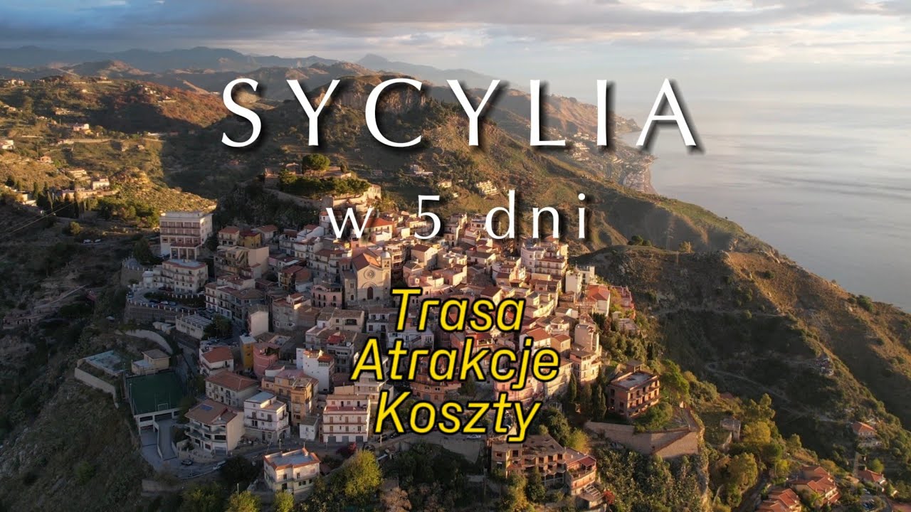 Sycylia w 5 dni na własną rękę. Co warto zobaczyć będąc na Sycylii.