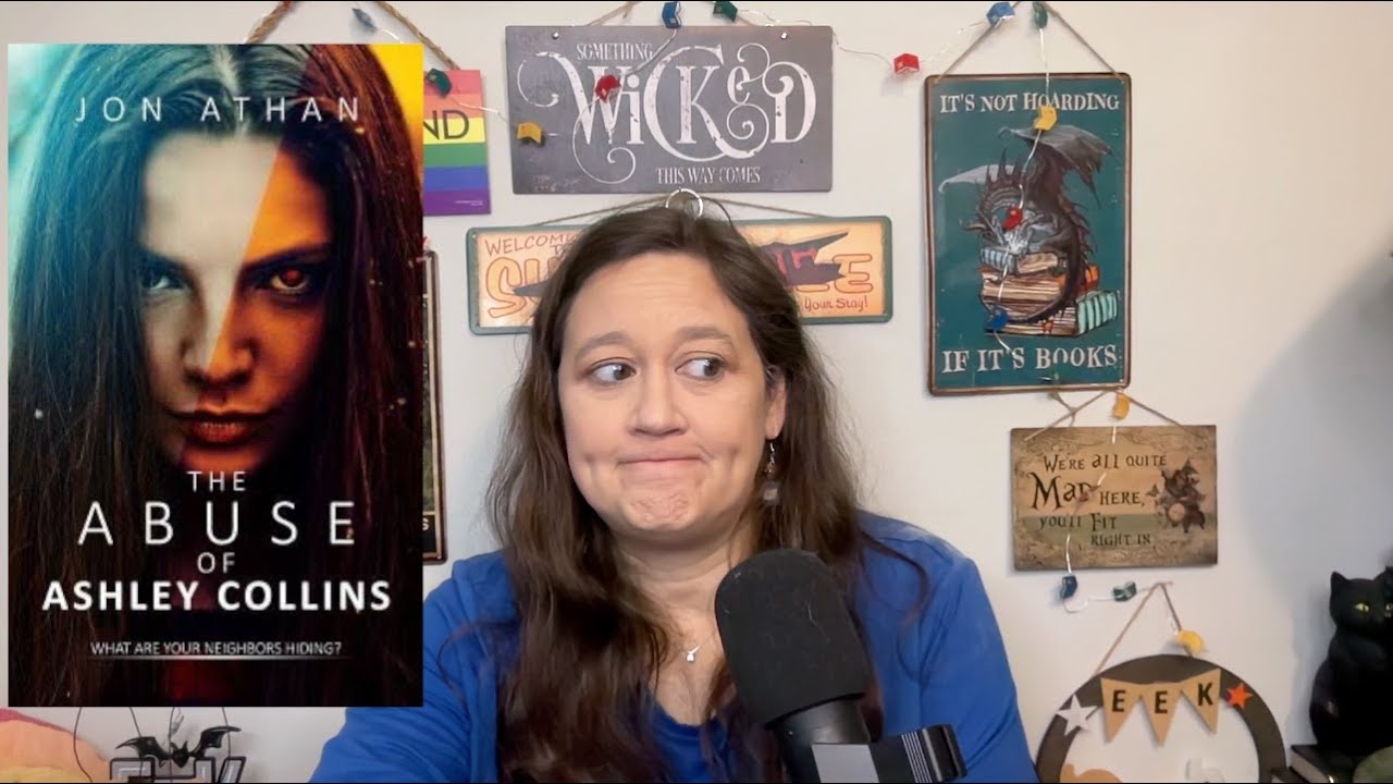 I read The Abuse of Ashley Collins by Jon Athan