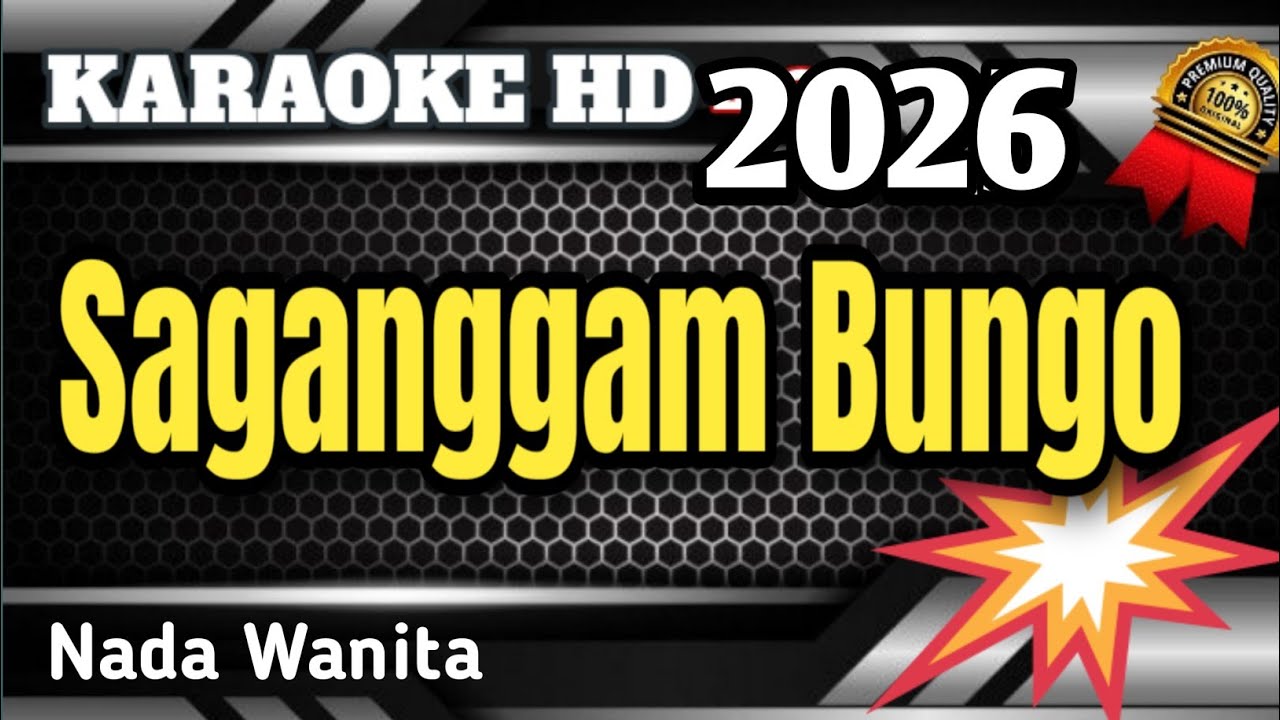 Saganggam Bungo || Karaoke/Lirik Minang Nada Wanita No Vocal