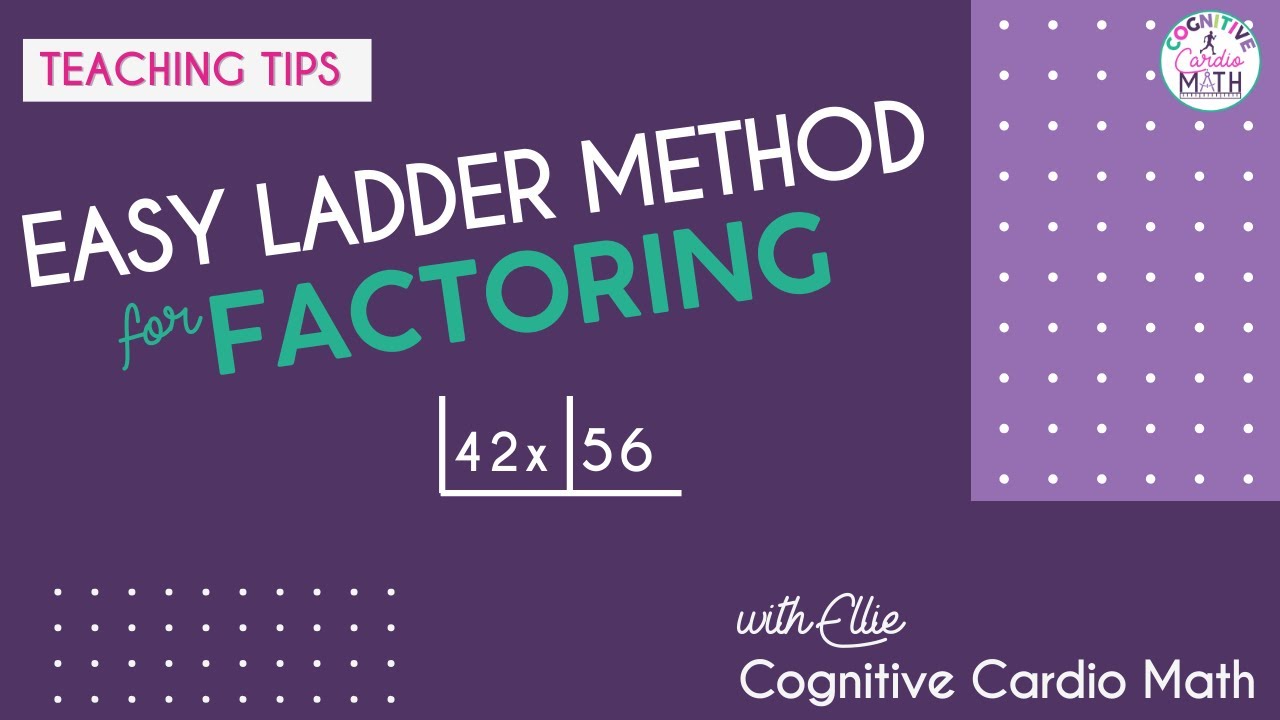 How to Use the Ladder Method for Factoring Basic Expressions