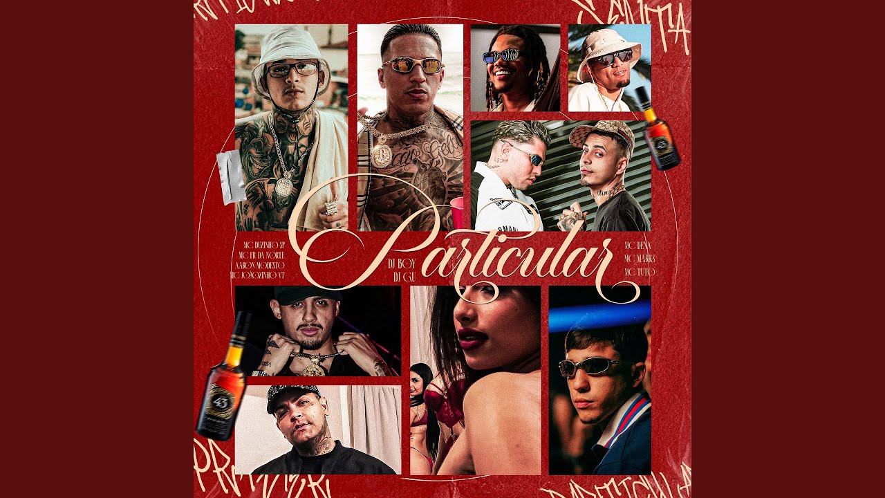 Particular (feat. MC Marks, Aaron Modesto, MC Dena, Mc Duzinho SP, MC Fr da Norte)