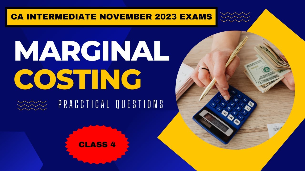 CA INTERMEDIATE NOVEMBER 2023 EXAMS II MARGINAL COSTING II PRACTICAL QUESTIONS