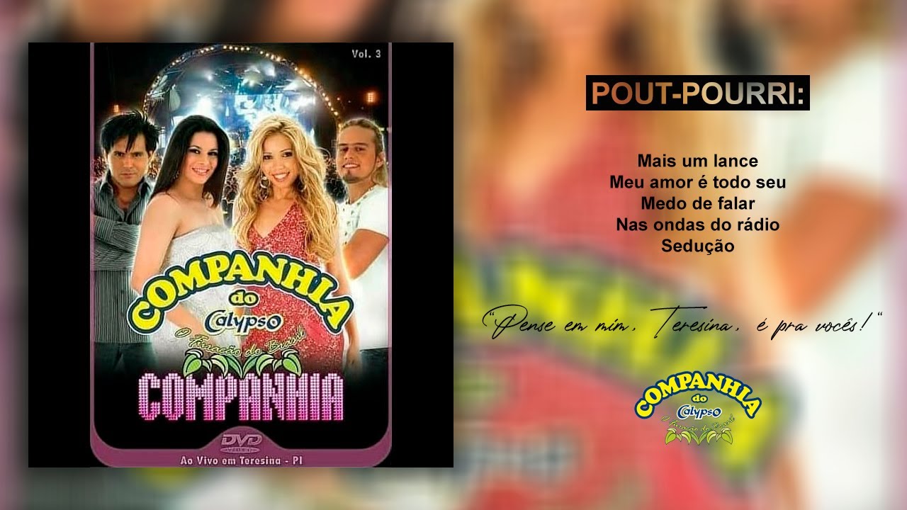 Cia. do Calypso - Mais um lance / Meu amor &eacute; todo seu / Medo de falar / Nas ondas do r&aacute;dio / Sedu&ccedil;&atilde;o