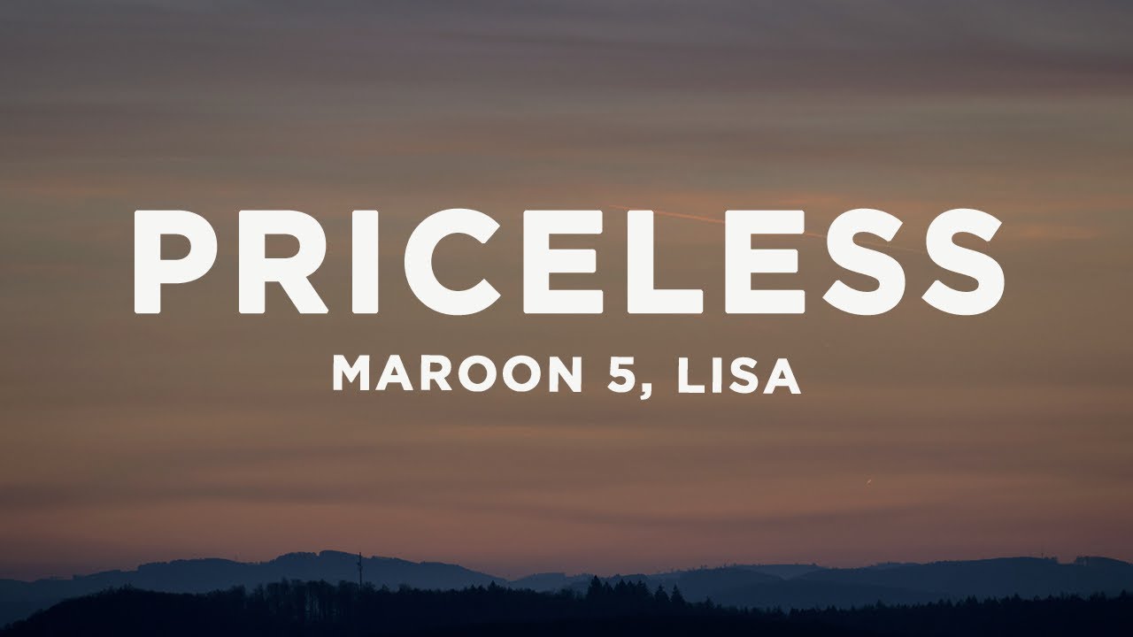 Maroon 5, LISA - Priceless (Lyrics)
