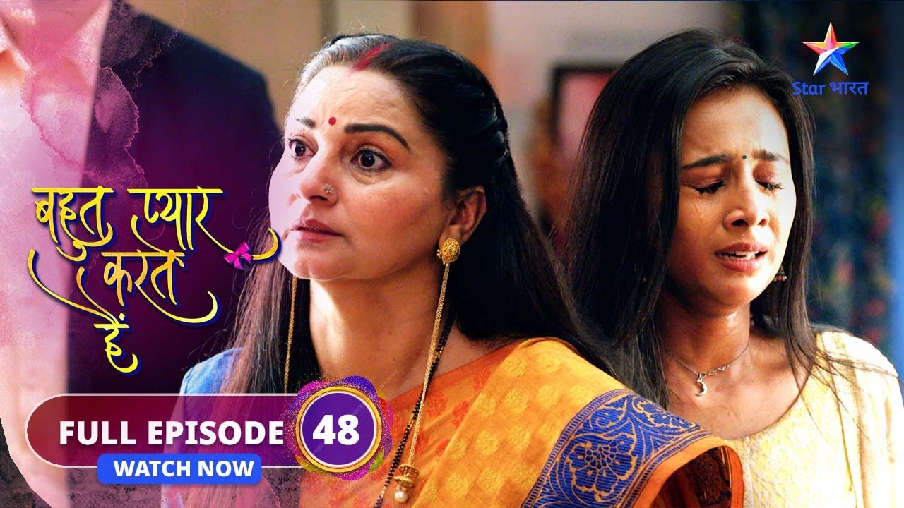 FULL EPISODE-48 | Bohot Pyaar Karte Hai | Phans gayi Kamna | बहुत प्यार करते हैं#starbharat