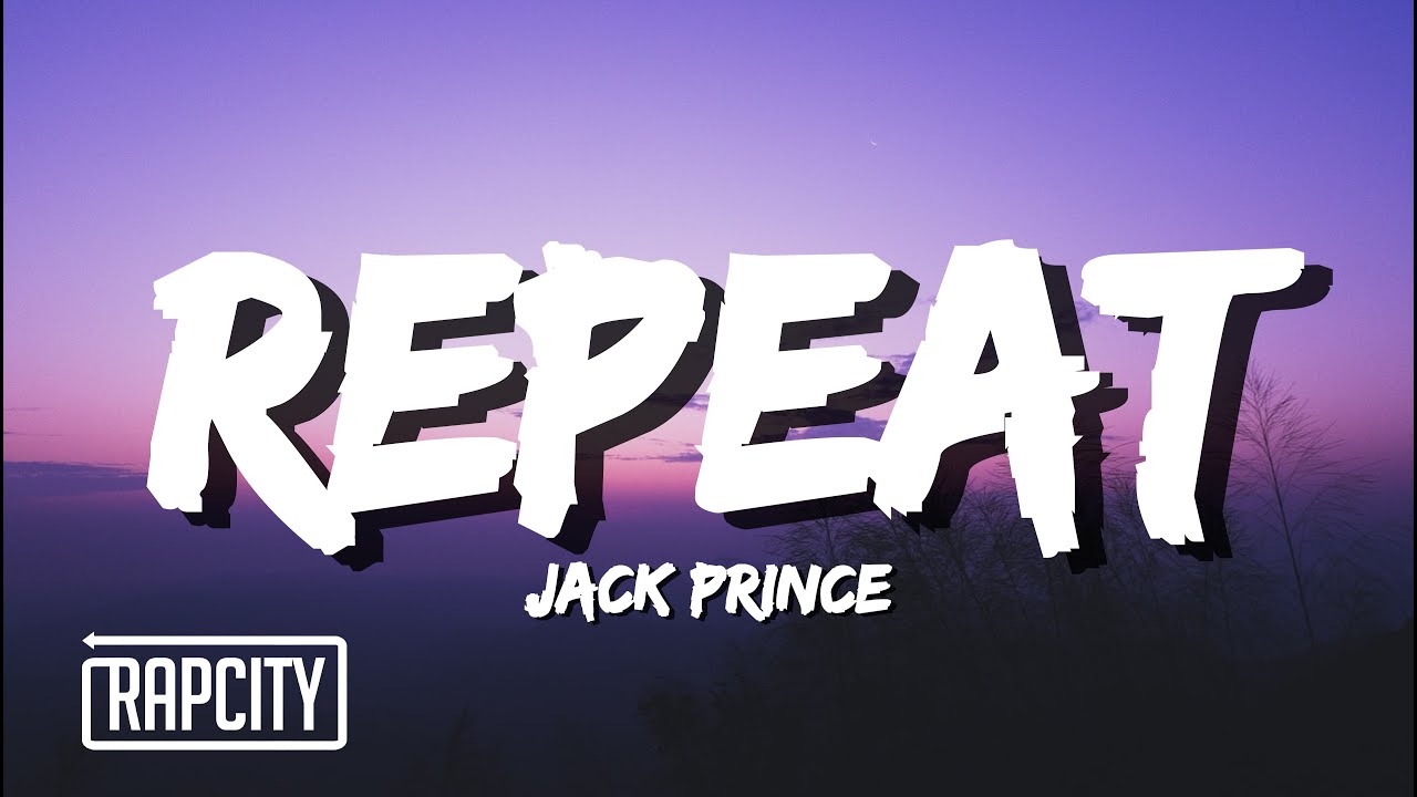 Jack Prince - REPEAT (Lyrics)