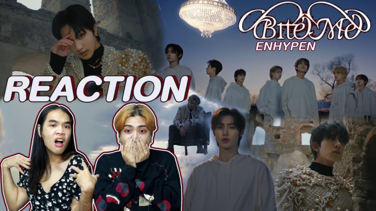ติ่งไปเรื่อยพารีแอค ENHYPEN (엔하이픈) 'Bite Me' Official MV l Reaction