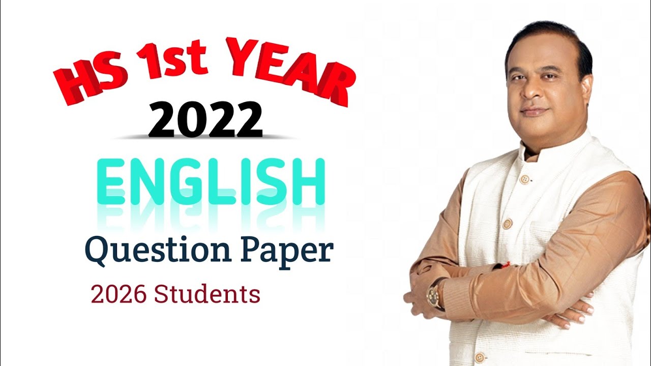 HS 1st YEAR 2022 ENGLISH QUESTION PAPER FOR 2026 | ASHEC