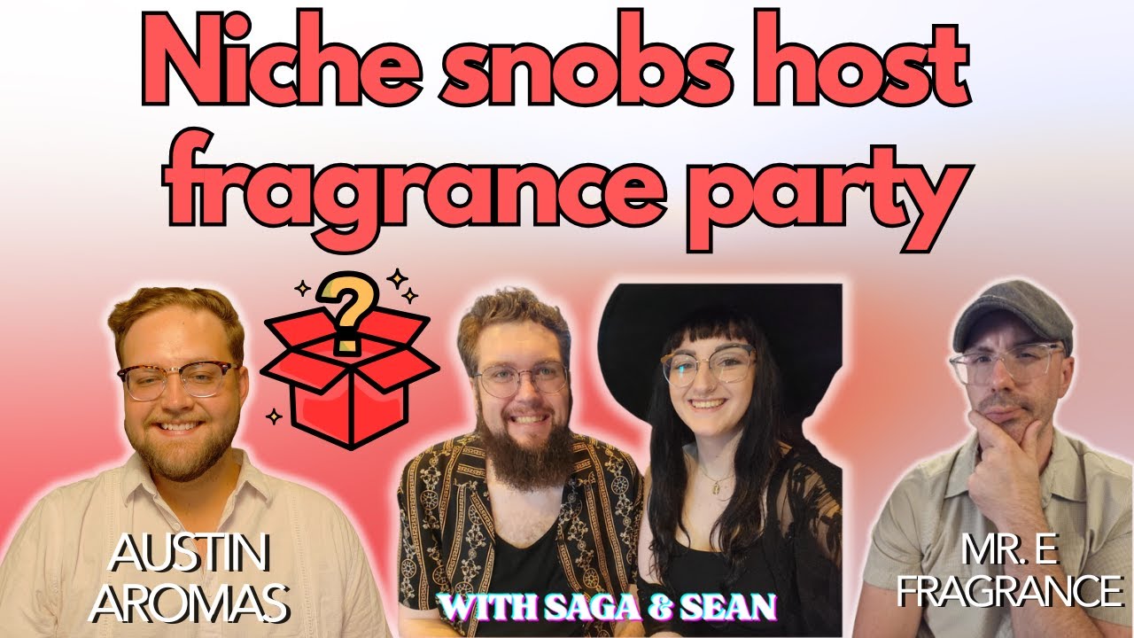 The Nice Niche Snobs FRAGRANCE PARTY