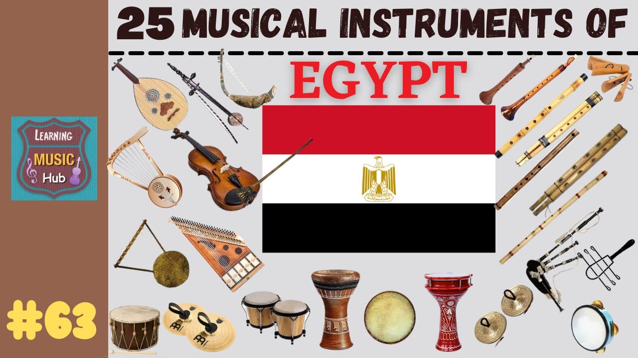 25 MUSICAL INSTRUMENTS OF EGYPT | LESSON #63 |  LEARNING MUSIC HUB