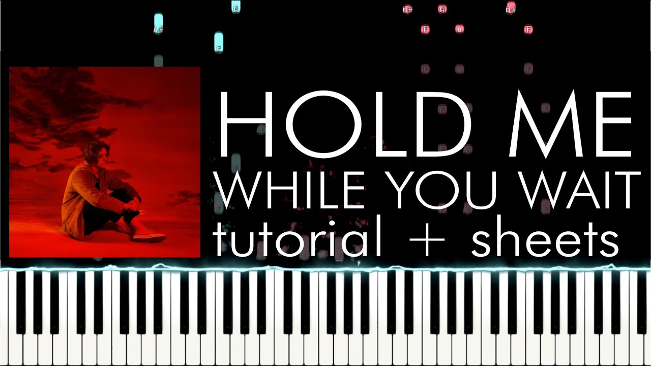 Lewis Capaldi - Hold Me While You Wait - Piano Tutorial - Piano Cover