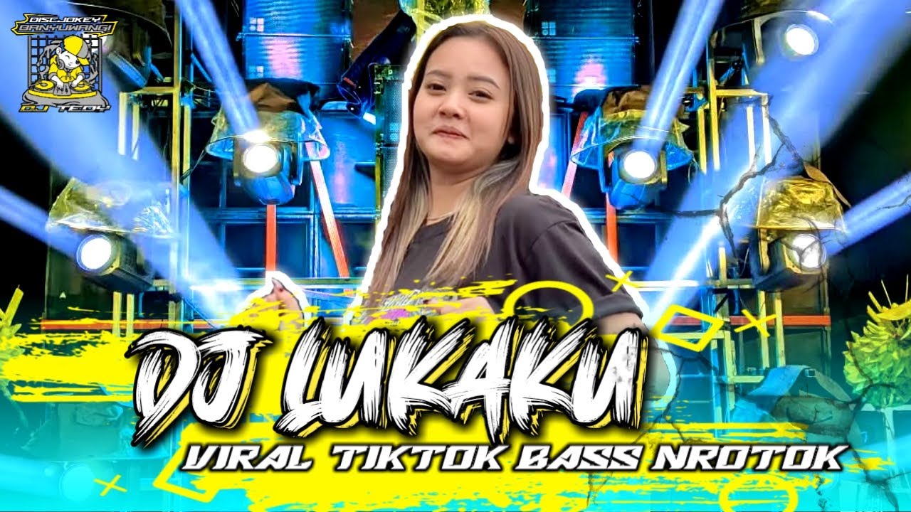 DJ VIRAL LUKAKU X MELODY VIRAL BASS PARTY NROTOK  DJ TEDY