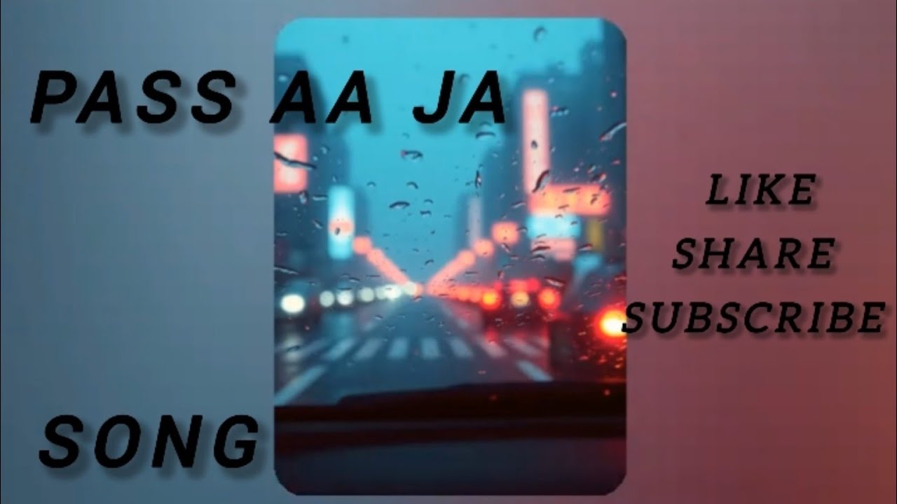 Paas Aa Ja | Romantic Hindi Song | Love Vibes | New Melody 2026