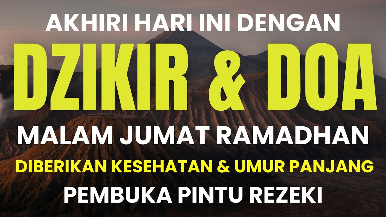 DZIKIR DAN DOA MALAM JUMAT BULAN RAMADHAN SESUAI SUNNAH RASUL I DZIKIR PEMBUKA PINTU REZEKI