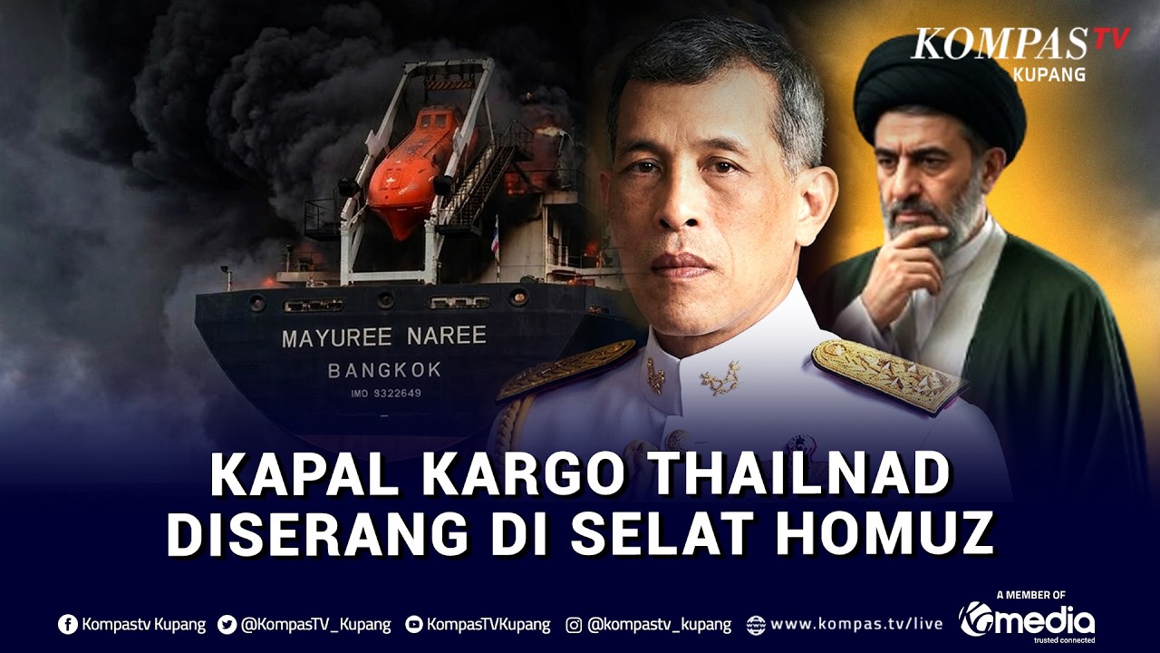 Kapal Kargo Thailand Diserang di Selat Hormuz, 20 ABK Diselamatkan dan 3 Lainnya Masih Dicari