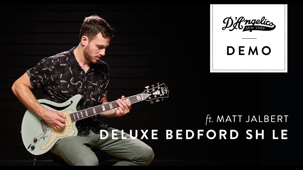 Deluxe Bedford SH LE Demo with Matt Jalbert | D'Angelico Guitars