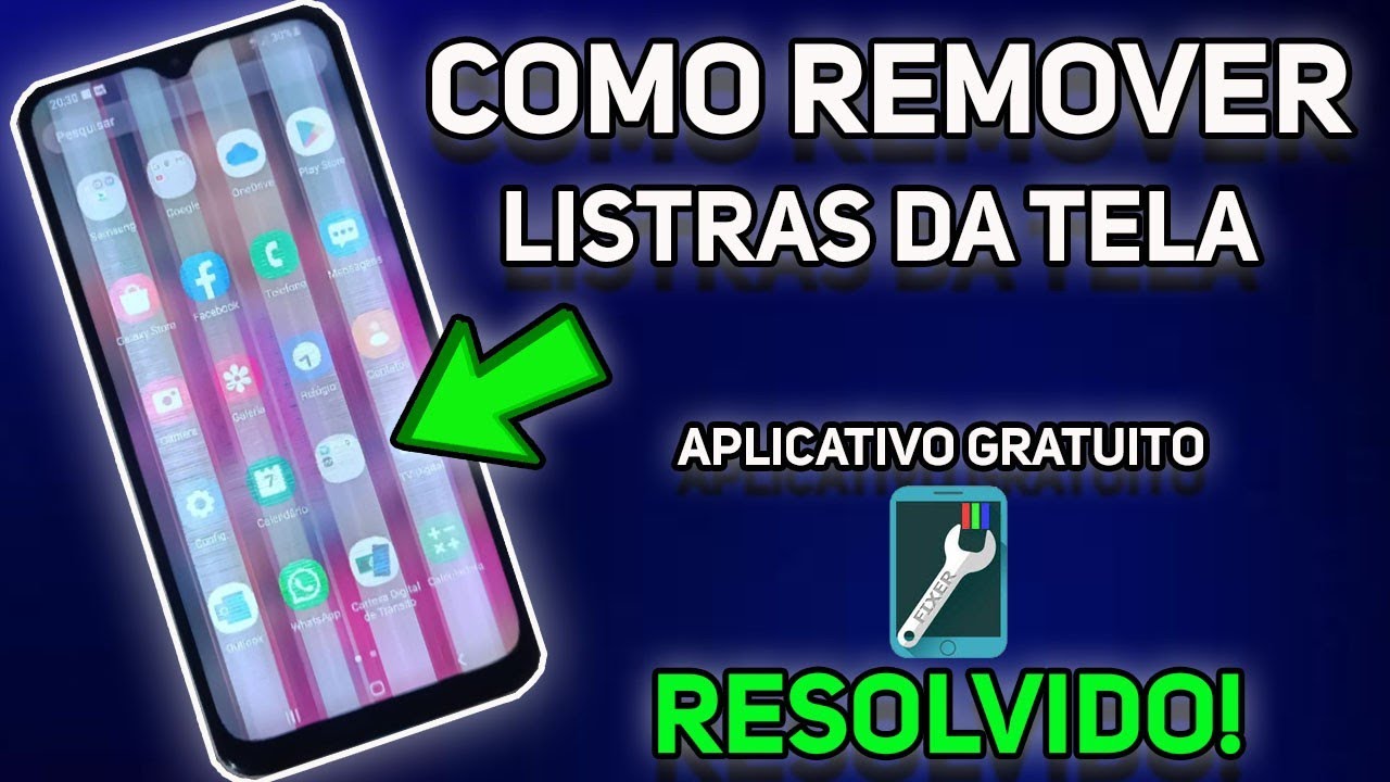 Como Remover *Listras da Tela* do celular sem gastar nada