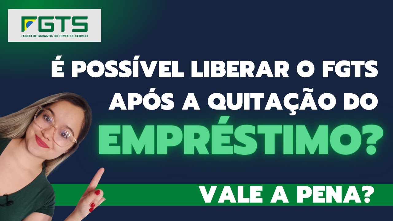 POSSO QUITAR O EMPRÉSTIMO DO FGTS? VALE A PENA QUITAR A ANTECIPAÇÃO DO FGTS? LIBERA O SALDO?