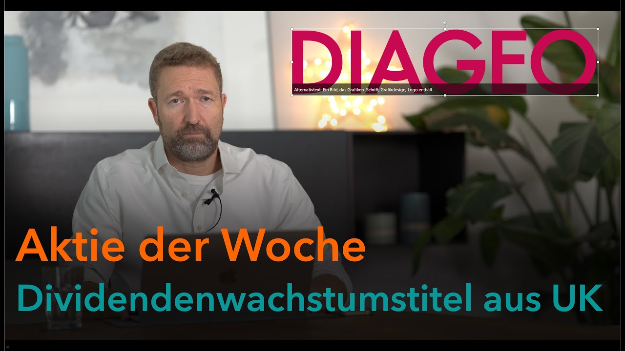Aktie der Woche - Diageo PLC