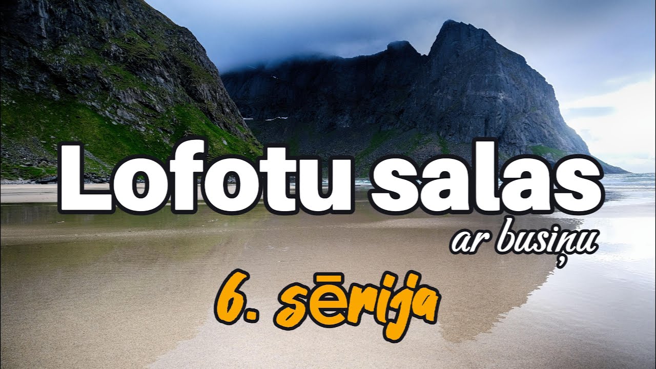 Norvēģija, Lofotu salas 6.sērija.Senja, Hike Segla and Hesten, Sami shop Heia, Nordkapp.