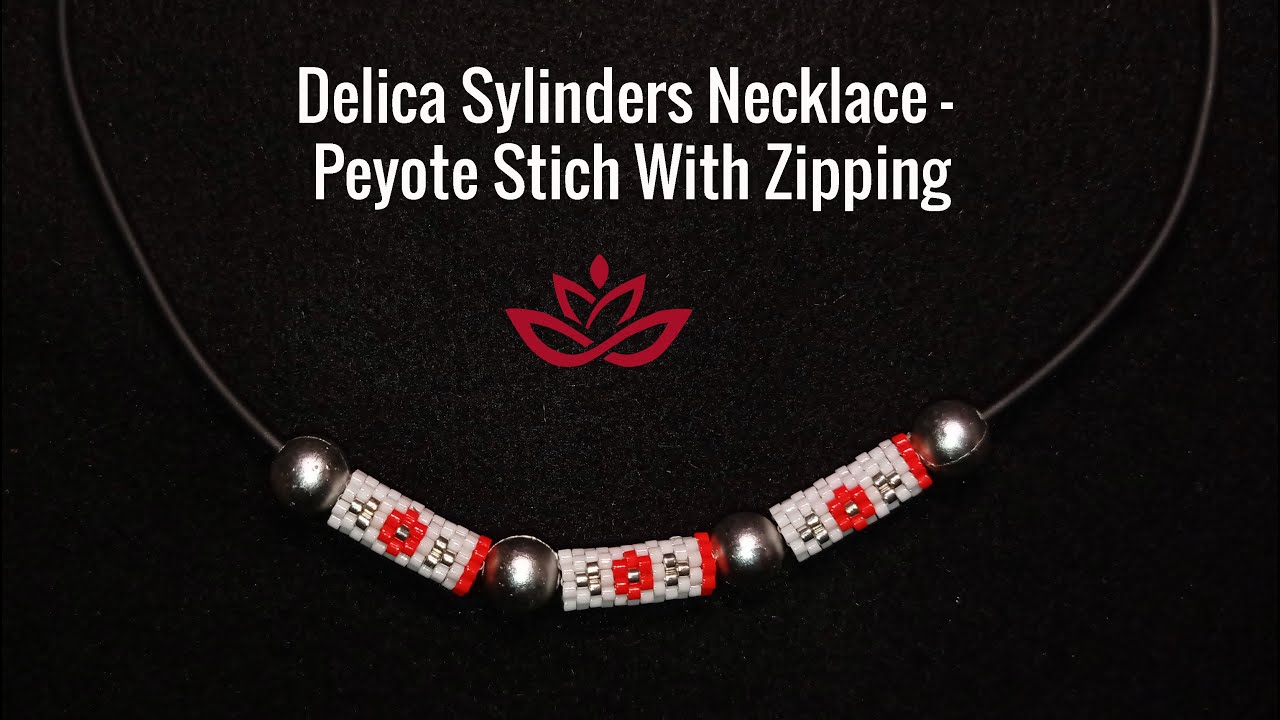 Delica Cylinders Necklace - Peyote Stitch With Zipping