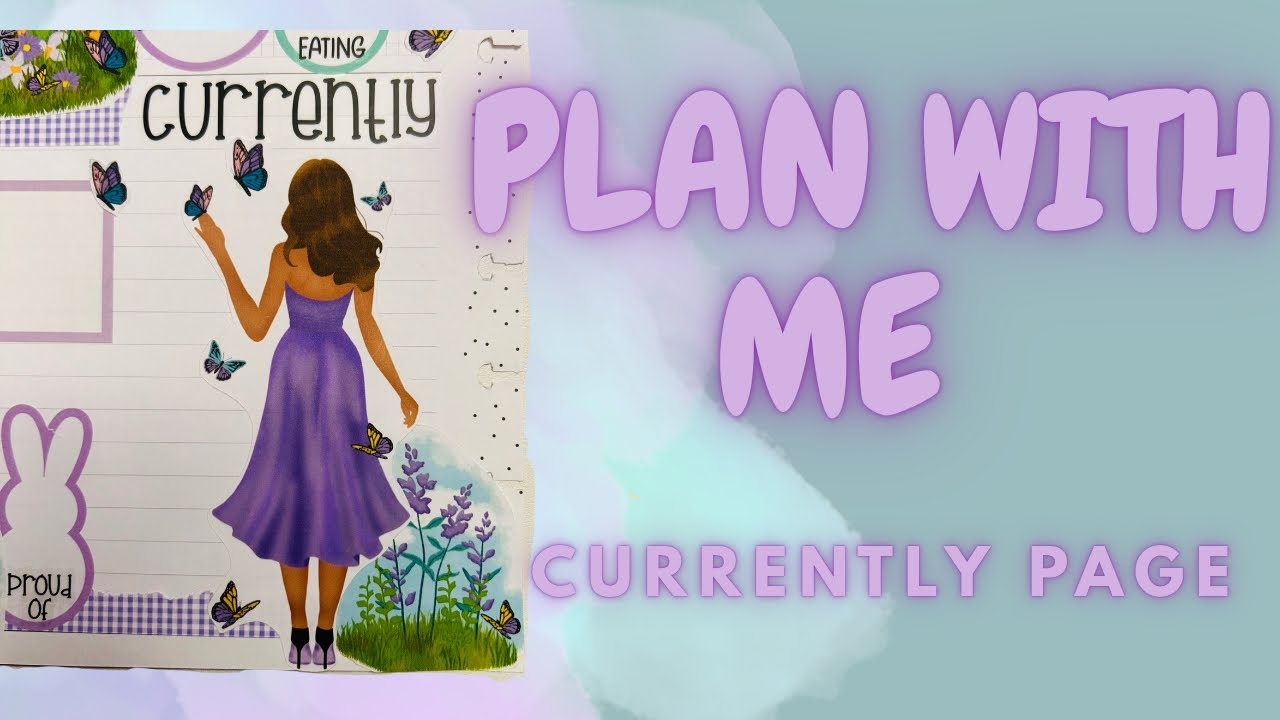 PLAN WITH ME/ CURRENTLY PAGE / DREAM SHEET FROM LETS PLAN WITH SARAH