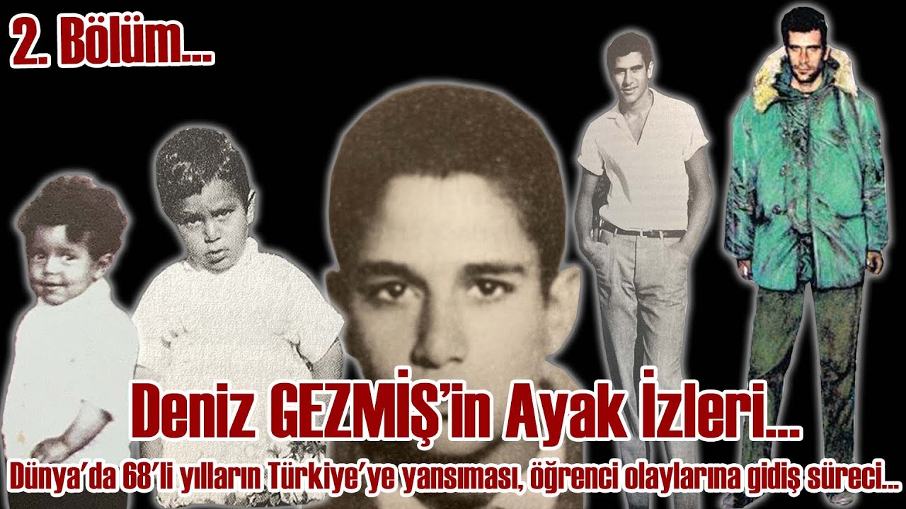 Bölüm 2 ; Dünya'da 68'li yılların Türkiye'ye yansıması, öğrenci olaylarına gidiş süreci #DenizGezmiş