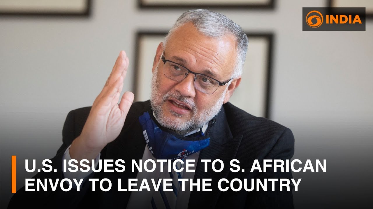 U.S. issues notice to S. African ambassador Ebrahim Rasool to leave country