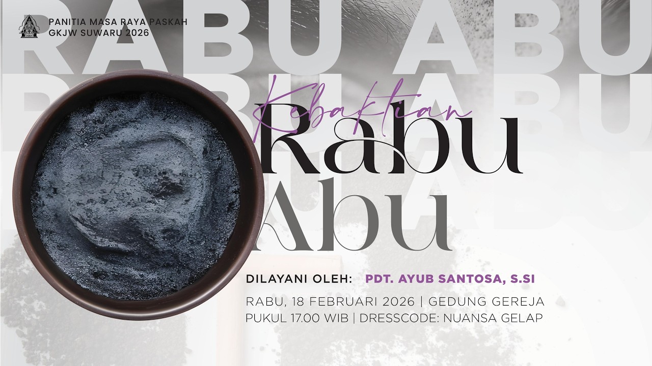 [ LIVE ] KEBAKTIAN RABU ABU GKJW SUWARU | RABU, 18 FEBRUARI 2026