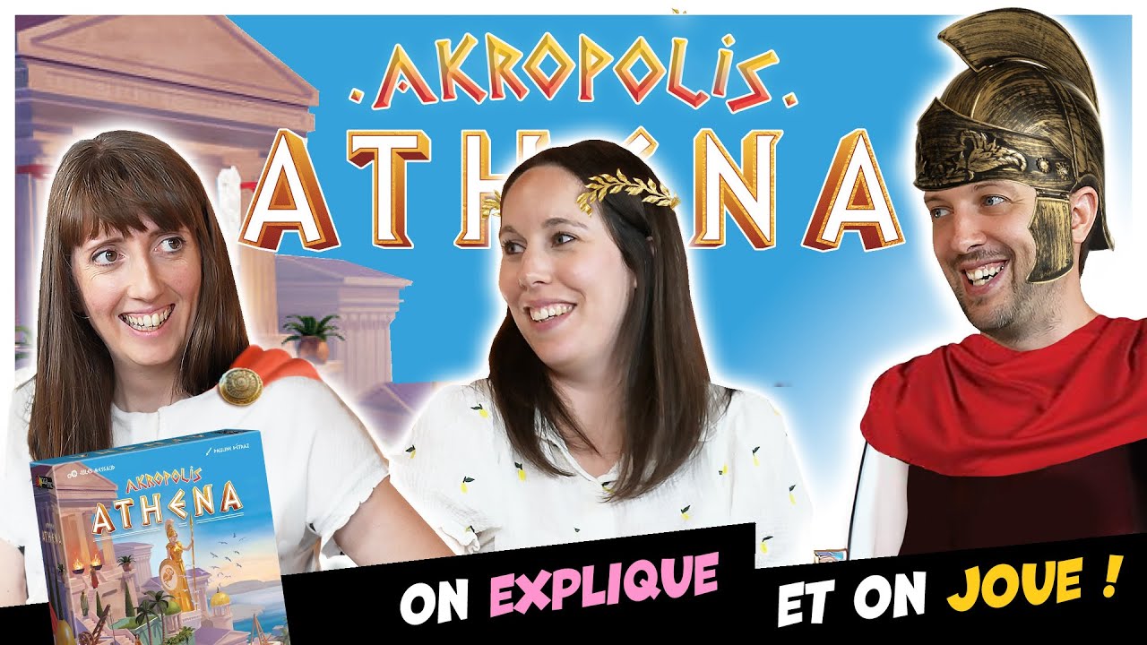 Akropolis Athena, on explique et on joue